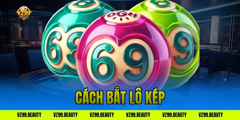 cách bắt lô kép