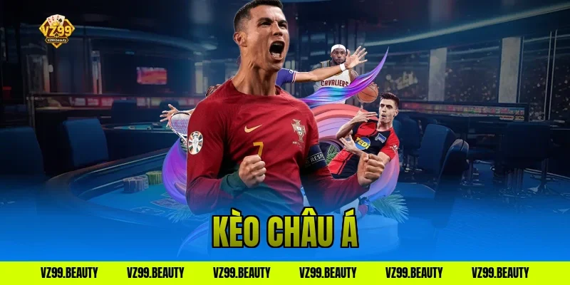 Kèo Châu Á VZ99: Phân Tích Chuẩn Xác Đưa Bạn Lên Đỉnh